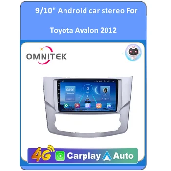 Автомобилно Радио OMNITEK Android 10,0 За Toyota Avalon 2012 Мултимедия и Видео Навигация Carplay Авто Стерео DSP GPS OBD Без DVD