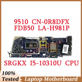 За DELL 9510 CN-0R8DFX 0R8DFX R8DFX с дънна платка SRGKX I5-10310U CPU FDB50 LA-H981P дънна Платка на лаптоп 100% Напълно изпитано Добре