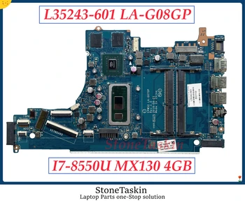 StoneTaskin L35243-601 EPW50 LA-G07GP за HP Pavilion 15-DA дънна Платка на лаптоп L35243-001 с графичен процесор I7-8565U DDR4 MX130 4 GB