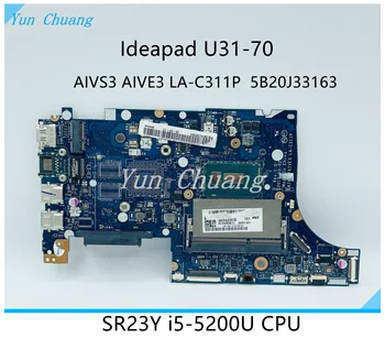 5B20J33163 дънна Платка AIVS3/AIVE3 LA-C311P за лаптоп Lenovo IdeaPad U31-70 с процесор I5-5200U DDR3 100% Напълно тестван