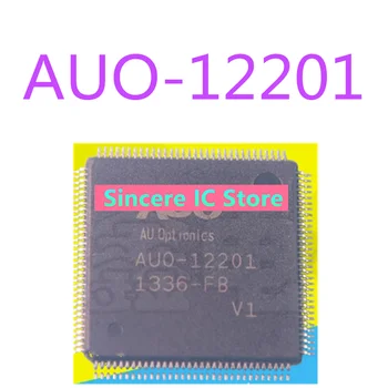 Нов оригинален чип с LCD екран AUO-12201 V1 12201 директна стрелба