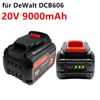 20V 60V 6,0 Ah 9,0 Ah DCB606 Эрзац-литиево-йонна батерия Akku за електрически инструменти DeWalt MAX XR 20V/60V с една литиева батерия с капацитет 9000 ма