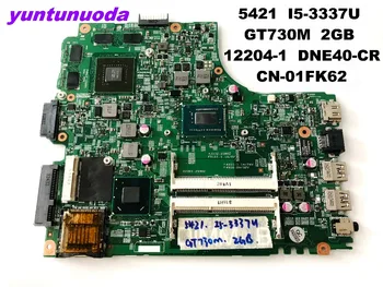 Оригиналната дънна платка за лаптоп DELL 5421 I5-3337U GT730M 2GB 12204-1 DNE40-CN CR-01FK62 изпитана добра безплатна доставка