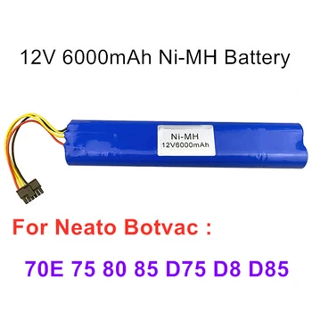 Актуализация на 12 6000 mah Ni-MH Батерия за Прахосмукачки Neato Botvac 70E 75 80 85 D75 D8 D85 Акумулаторна Батерия