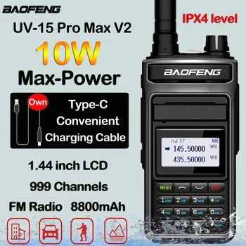 BAOFENG UV15 Pro Max 10 W 999-Канален Радио Далечни разстояния Двухдиапазонная CB Радио Type-C Зарядно Устройство, FM-Радиоприемник Двустранно Радио