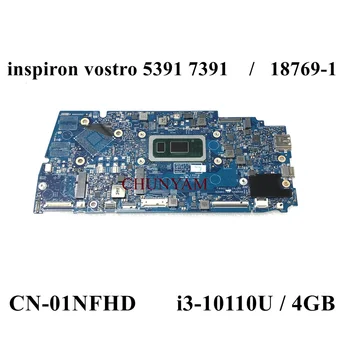 18769-1 i3-10110U/4G RAM За Dell Inspiron Vostro 13 5390 5391 дънна Платка на лаптоп CN-01NFHD 1NFHD дънната Платка, 100% тест